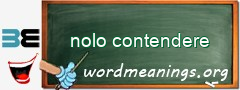 WordMeaning blackboard for nolo contendere